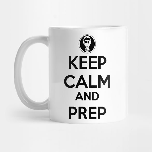 Keep Calm And Prep - Gas Mask by babydollchic